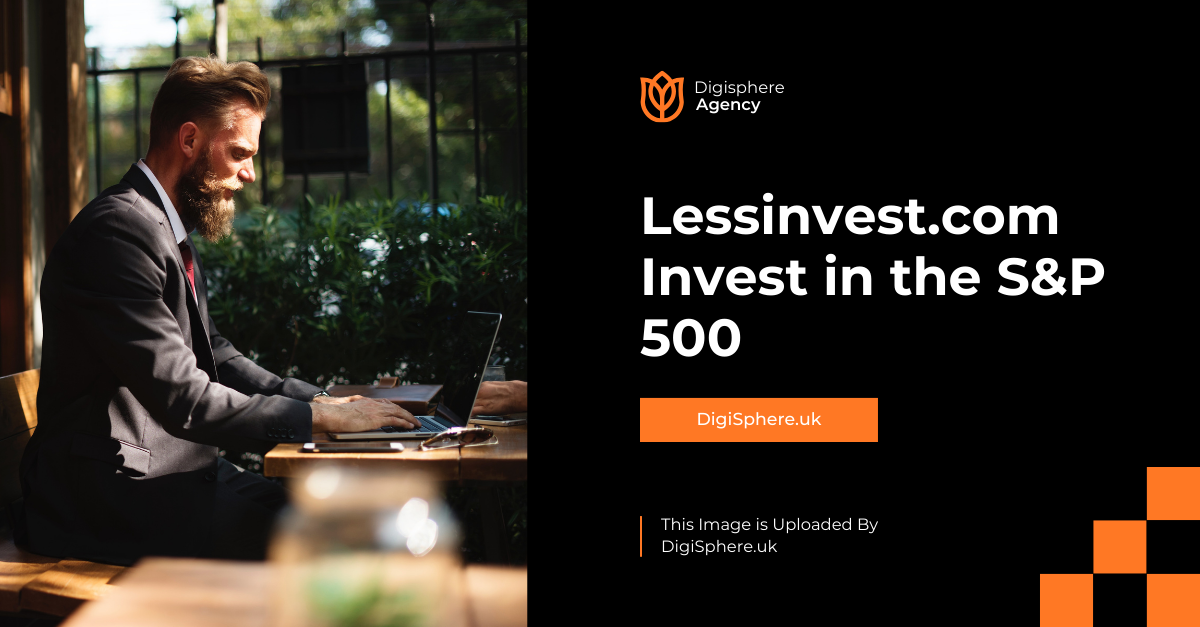 Lessinvest.com Invest in the S&P 500 Lessinvest.com Invest in the S&P 500