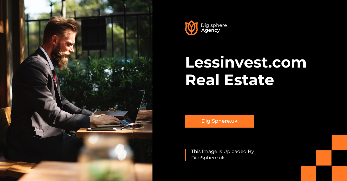 Lessinvest.com Real Estate: A Modern Approach to Property Investment Lessinvest.com Real Estate: A Modern Approach to Property Investment