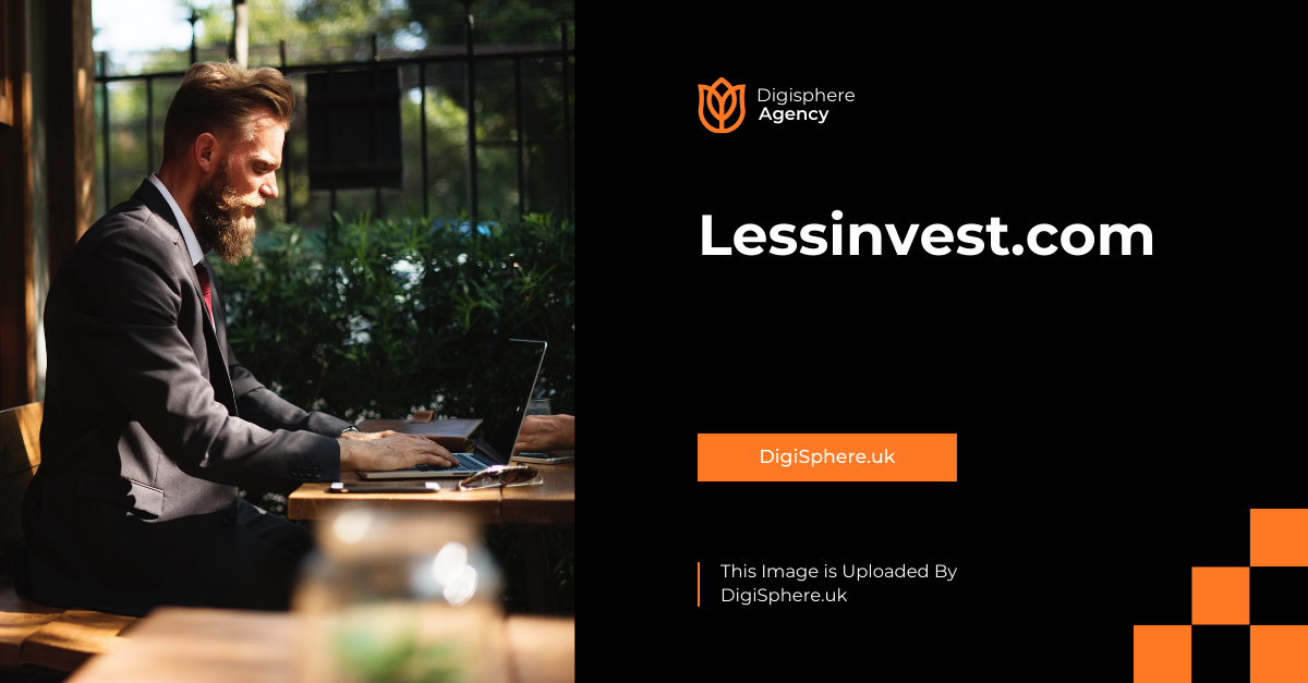 Lessinvest.com: A Modern Approach to Smarter Investments Lessinvest.com: A Modern Approach to Smarter Investments