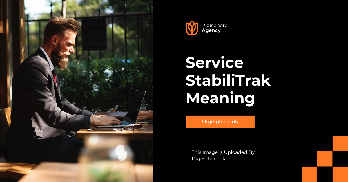 Understanding the Service StabiliTrak Meaning Understanding the Service StabiliTrak Meaning