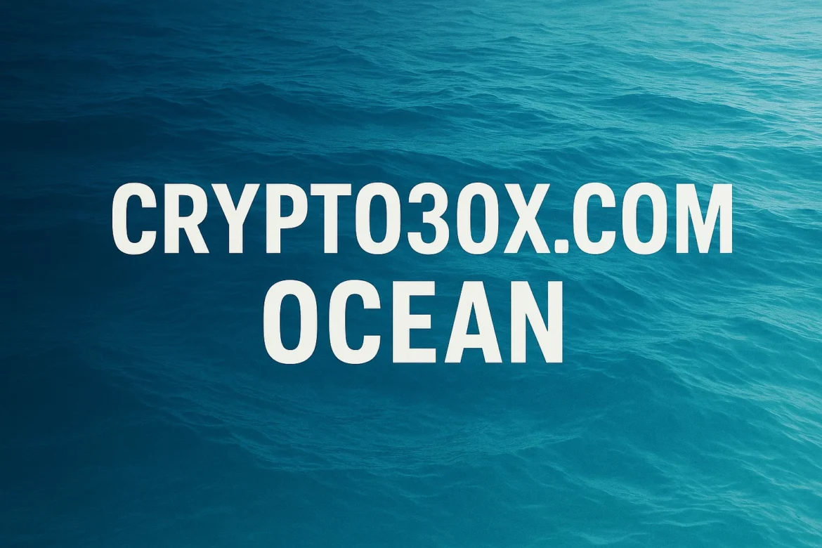 Crypto30x.com Ocean: Risks, Opportunities, and Insights